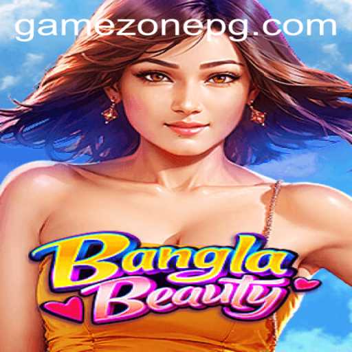 BanglaBeauty: Unveiling the Alluring World of GameZone's Latest Sensation