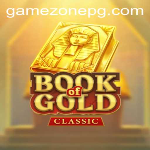 Unlocking the Secrets of BookOfGoldClassic in GameZone