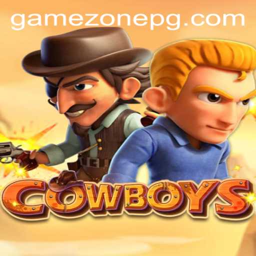 Exploring the Thrills of COWBOYS: A GameZone Adventure