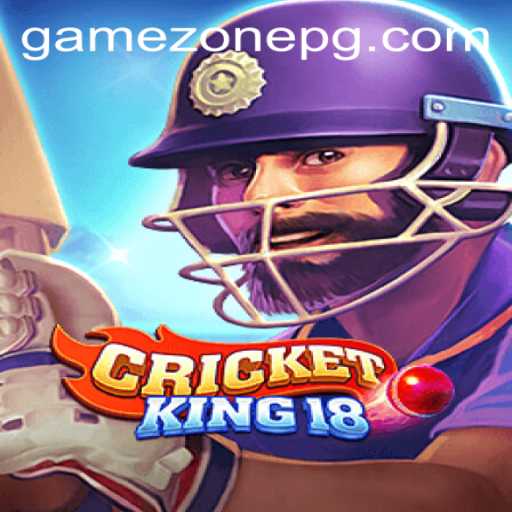 Experience the Thrill of CricketKing18 on GameZone