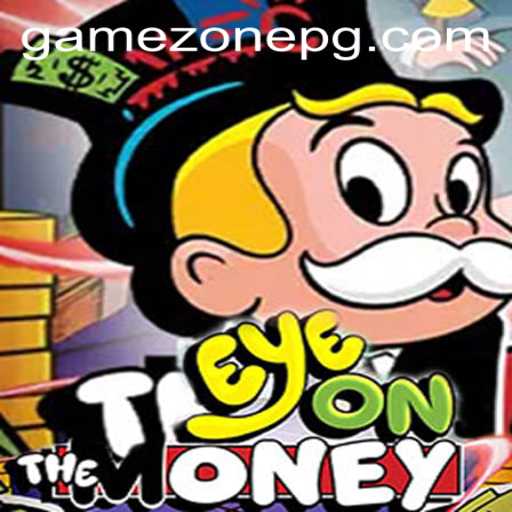Explore the Excitement of EyeOnTheMoney at GameZone