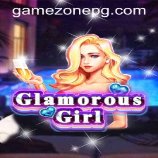 GlamorousGirl: Exploring the Exciting World of GameZone
