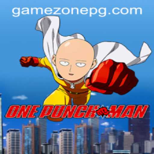 Exploring the World of OnePunchMan: The Ultimate GameZone Experience