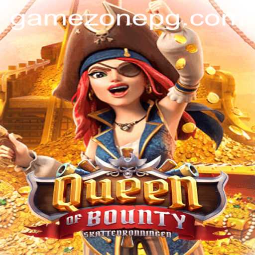 Discover the Thrills of QueenofBounty in GameZone