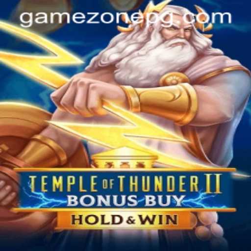 Discover the Excitement of Temple of Thunder II Bonus Buy in GameZone