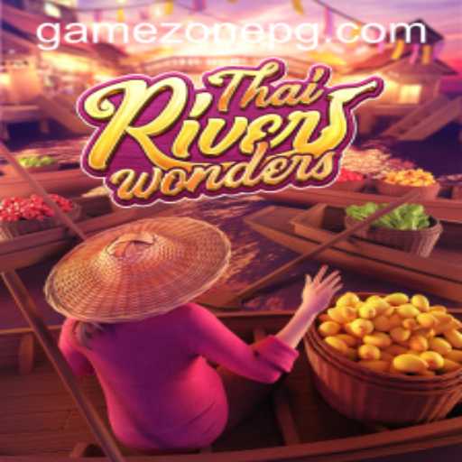 Exploring the Fascinating World of ThaiRiverWonders in GameZone