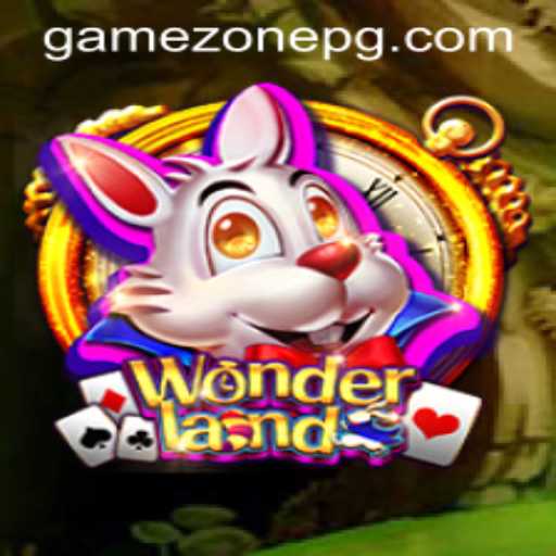 Explore the Enchanting World of Wonderland: An In-Depth Look at GameZone's Latest Sensation